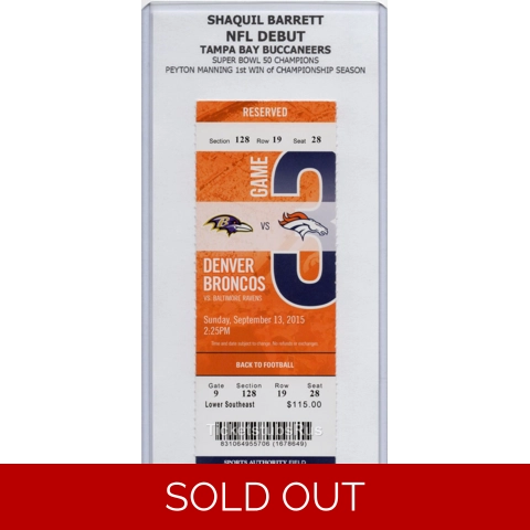 SHAQUIL BARRETT NFL DEBUT 2015 Broncos vs Ravens 9/13 Full Ticket PEYTON MANNING